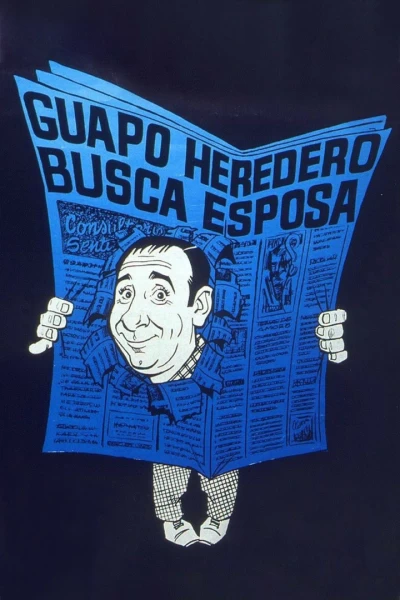 Guapo heredero busca esposa