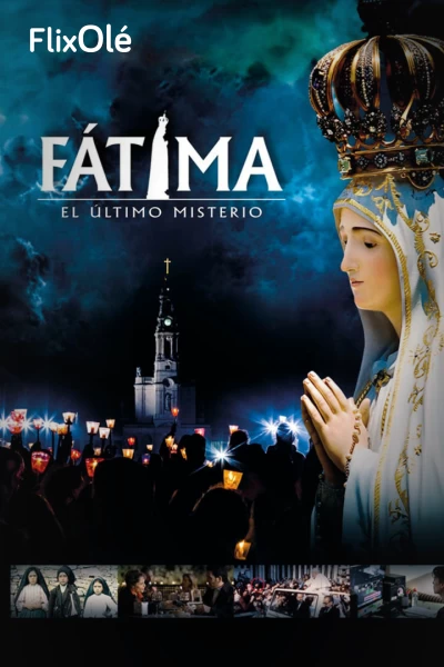 Fátima, el último misterio
