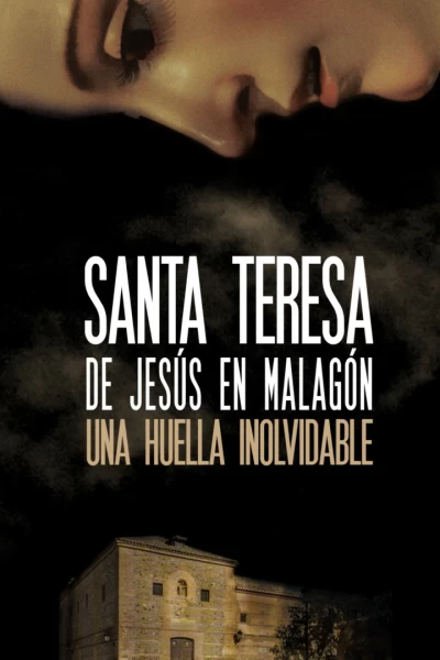 Santa Teresa de Jesús en Malagón: una huella inolvidable
