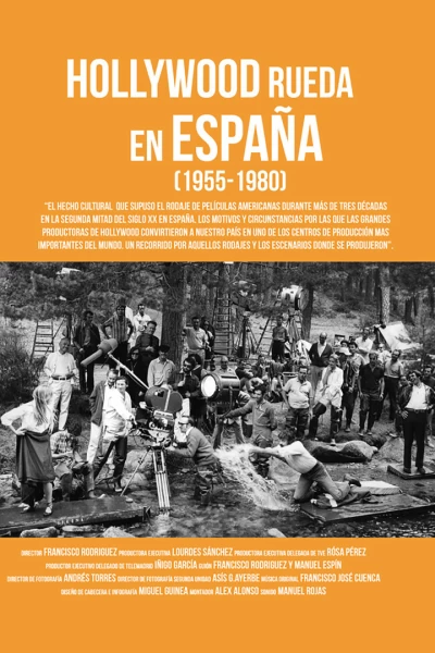Hollywood rueda en España. 1955-1980